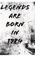 LEGENDS ARE BORN IN 1984 6x9 in 120 pages