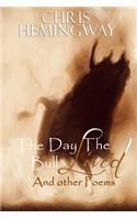 Day The Bull Lived
