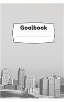 Goalbook: 6x9 120 white pages Notebook, Journal for getting Your Goals Live