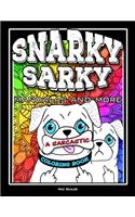 Snarky Sarky Mandalas and More, A Sarcastic Coloring Book