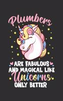 Plumbers Are Fabulous And Magical Like Unicorns Only Better: Personal Planner 24 month 100 page 6 x 9 Dated Calendar Notebook For 2020-2021 Academic Year