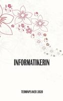 Informatikerin - Terminplaner 2020: Organizer und Planer mit individuellem Cover - Geschenk für Büro, Arbeitskollegen, Kollegen und Mitarbeiter - Terminkalender, Taschenkalender, Woche