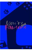 You're Pawsome