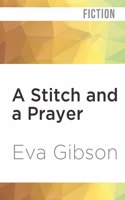 A Stitch and a Prayer