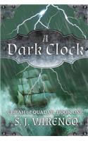 A Dark Clock: (Cerah of Quadar)