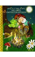 Ukulele Tablature and Chord Composition Notebook