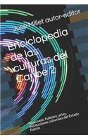 Enciclopedia de Las Culturas del Caribe 2