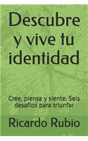 Descubre Y Vive Tu Identidad