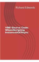 VB6 Source Code: WbemScripting InstancesOfAsync