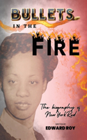 Bullets in the Fire-The Biography of New York Red
