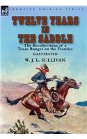 Twelve Years in the Saddle