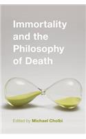 Immortality and the Philosophy of Death