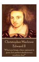 Christopher Marlowe - Edward II: (English)