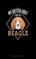 My Better Half Is a Beagle