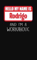Hello My Name Is Rodrigo