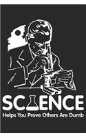 Science Helps You Prove Others Are Dumb