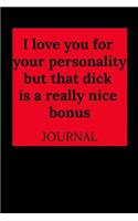 I Love You for Your Personality, But That Dick Is a Really Nice Bonus