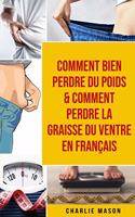 Comment bien perdre du poids & Comment perdre la graisse du ventre En français