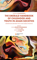 Emerald Handbook of Childhood and Youth in Asian Societies