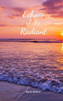 Echoes of the Radiant