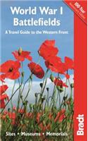 World War I Battlefields: A Travel Guide to the Western Front