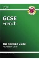 GCSE French Revision Guide - Foundation (A*-G course)