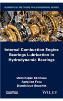 Internal Combustion Engine Bearings Lubrication in Hydrodynamic Bearings