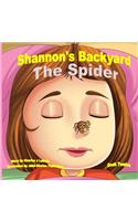 Shannon's Backyard The Spider Book Twelve