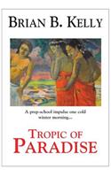 Tropic of Paradise: (2nd Ed.)