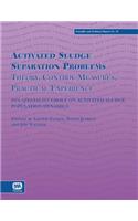 Activated Sludge Separation Problems: (Scientific and Technical Report Series)