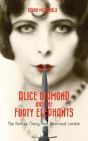 Alice Diamond And The Forty Elephants