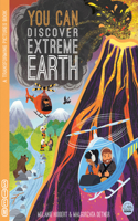 You Can Discover Extreme Earth