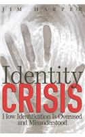 Identity Crisis: How Identification Is Overused And Misunderstood