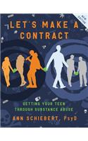 Let's Make a Contract: Getting Your Teen Through Substance Abuse