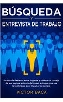 Búsqueda y entrevista de trabajo