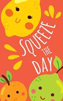 Squeeze The Day Citrus Fruit Pun Composition Notebook - College Ruled - 55 sheets, 110 pages - 7.44 x 9.69 inches