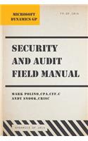 Microsoft Dynamics GP Security and Audit Field Manual