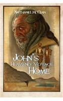 John's Heavenly Voyage Home