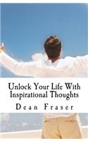 Unlock Your Life with Inspirational Thoughts: Life Wisdoms