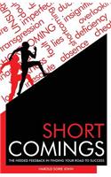 Short Comings: The Needed Feedback in Finding Your Road to Success