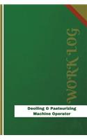 Deoiling & Pasteurizing Machine Operator Work Log: Work Journal, Work Diary, Log - 126 pages, 6 x 9 inches