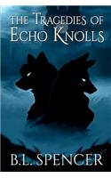 The Tragedies of Echo Knolls