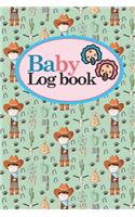 Baby Logbook: Baby Activity Log, Baby Notebook Tracker, Baby Feeding Tracker, Babys Daily Log Book, Cute Cowboys Cover, 6 x 9(6 Baby Logbooks)