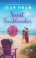 Sweet Troublemaker: A Cowboy's Second Chance Romance(1 Indigo Bay Second Chance Romances)