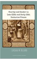 Charity and Gender in Late XIXth and Early XXth Centuries France
