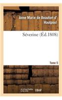 Séverine. Tome 5