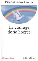 Courage de Se Liberer (Le)