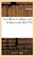 Les Offices. 3e Édition, Avec Le Latin À Costé