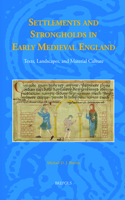 Settlements and Strongholds in Early Medieval England