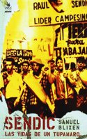 Sendic, las vidas de un tupamaro